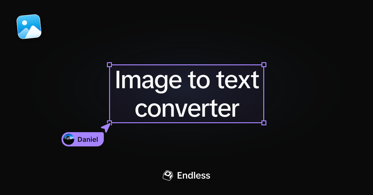 Image to text: extract text from any image - Endless